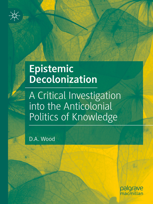 Title details for Epistemic Decolonization by D.A. Wood - Available